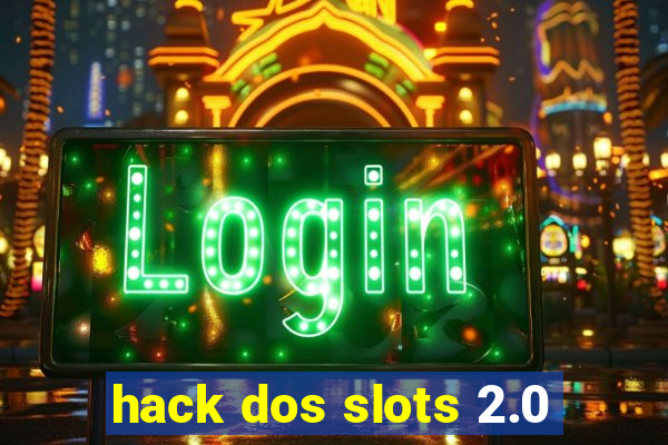 hack dos slots 2.0