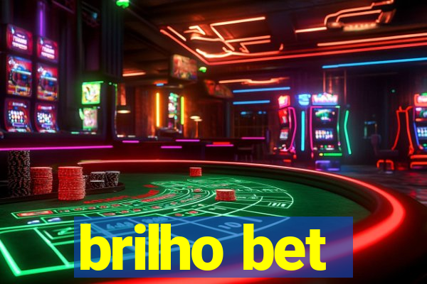 brilho bet