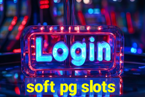 soft pg slots