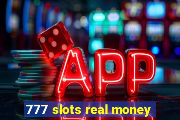 777 slots real money