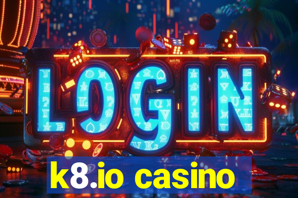 k8.io casino