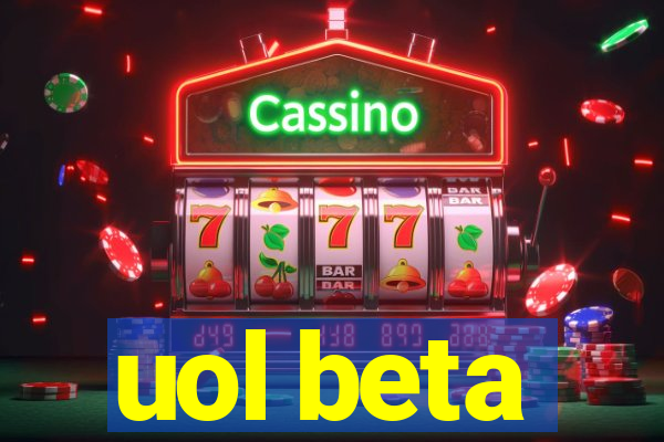 uol beta