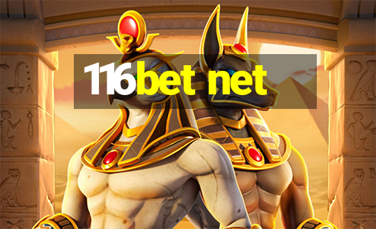 116bet net