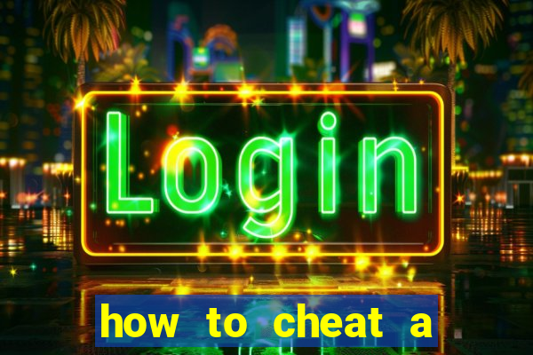 how to cheat a slot machine