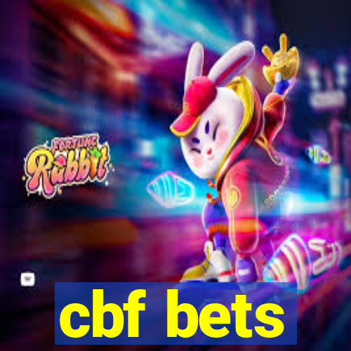 cbf bets