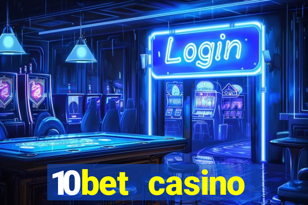 10bet casino blackjack experience