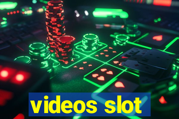 videos slot