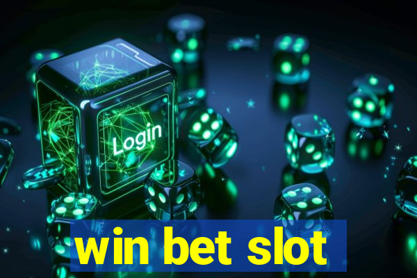 win bet slot