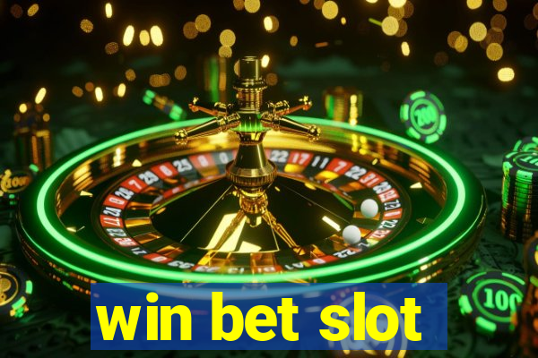 win bet slot