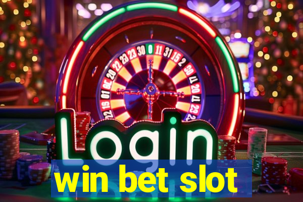 win bet slot