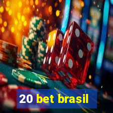 20 bet brasil