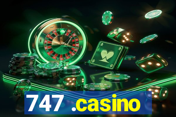 747 .casino