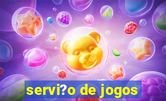 servi?o de jogos