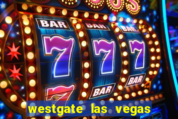 westgate las vegas resort & casin