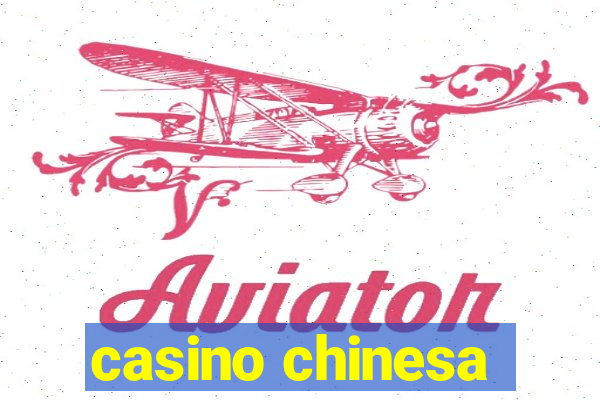 casino chinesa