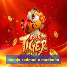 dennis rodman e madonna