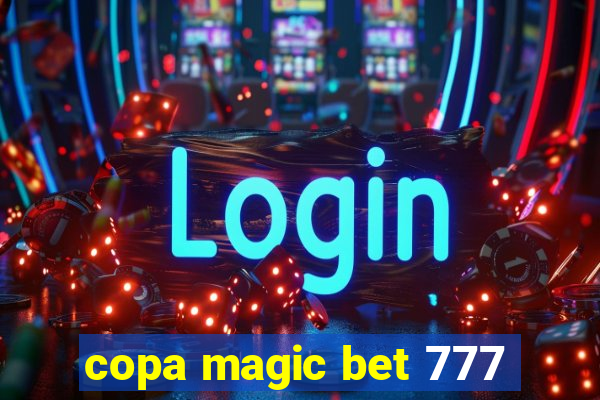 copa magic bet 777