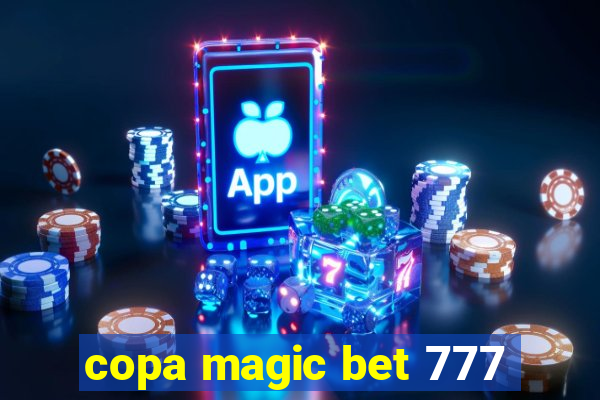 copa magic bet 777