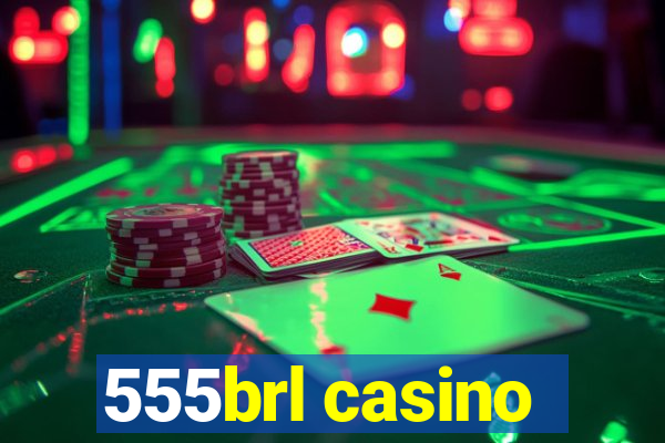 555brl casino