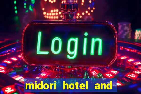 midori hotel and casino philippines