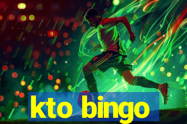 kto bingo