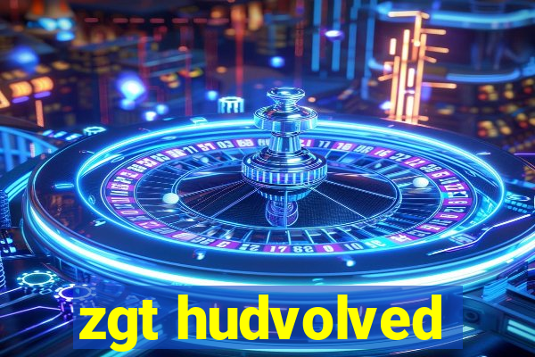 zgt hudvolved