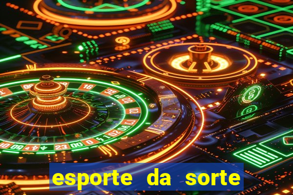 esporte da sorte melhor jogo para ganhar dinheiro