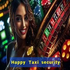 Happy Taxi security password road 96 happy