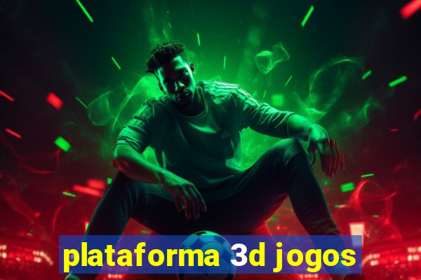 plataforma 3d jogos