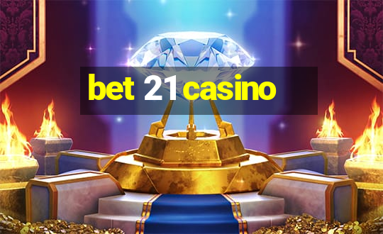 bet 21 casino