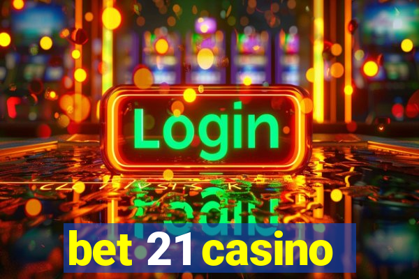 bet 21 casino