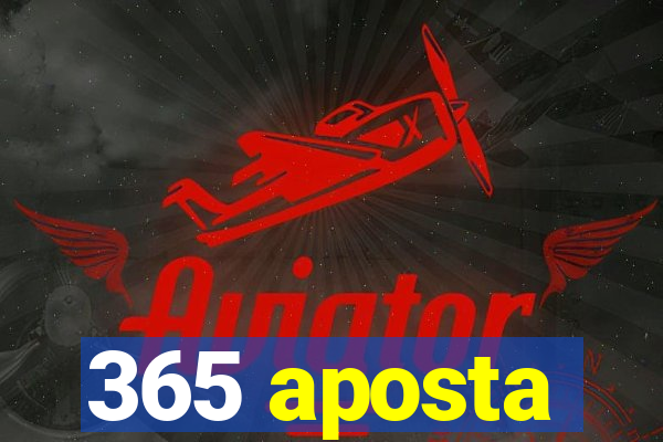 365 aposta