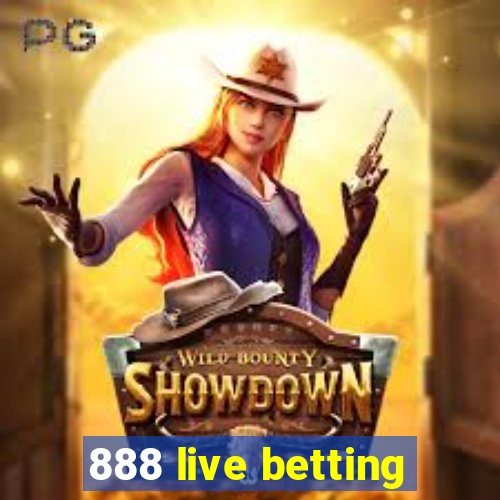 888 live betting