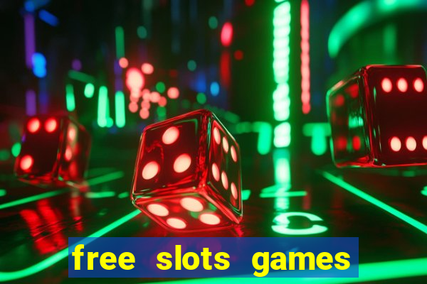 free slots games for free