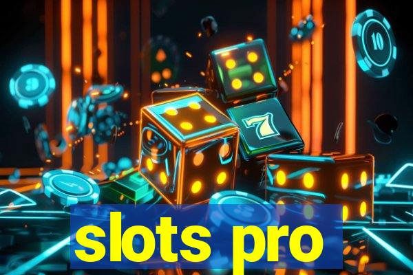 slots pro