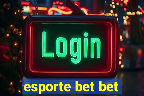 esporte bet bet