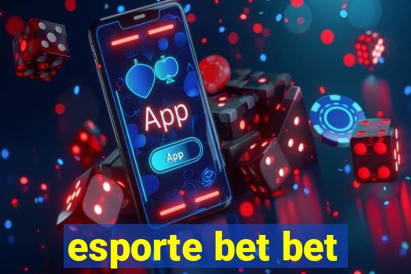 esporte bet bet