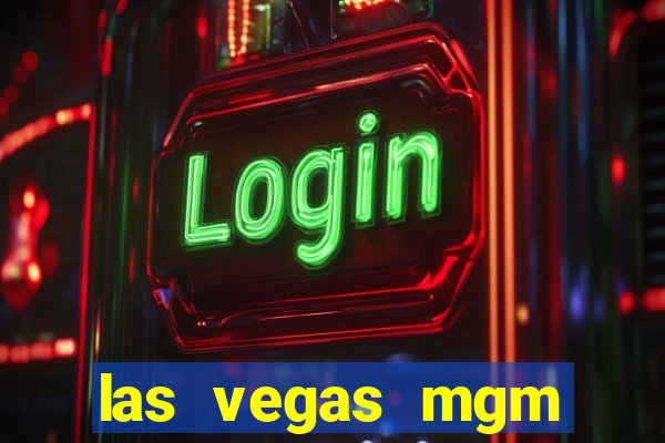 las vegas mgm grand hotel and casino