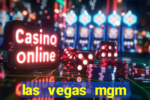 las vegas mgm grand hotel and casino