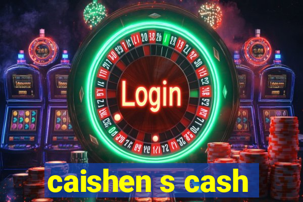 caishen s cash