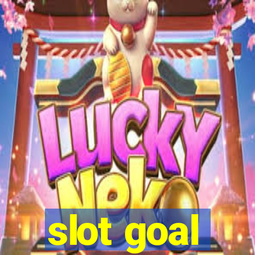 slot goal