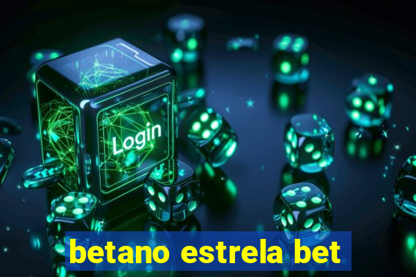 betano estrela bet