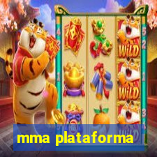 mma plataforma