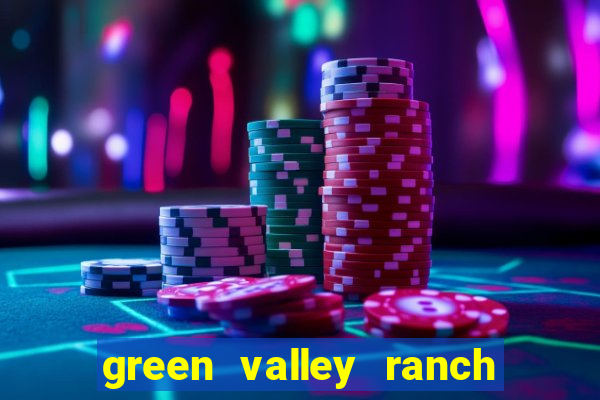 green valley ranch hotel and casino henderson nv