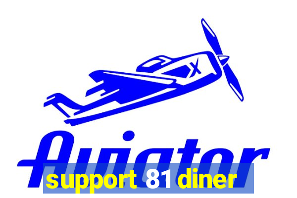 support 81 diner