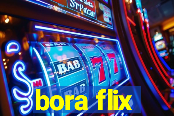 bora flix