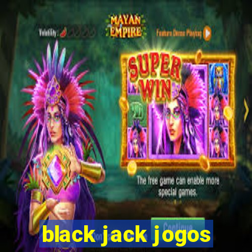 black jack jogos