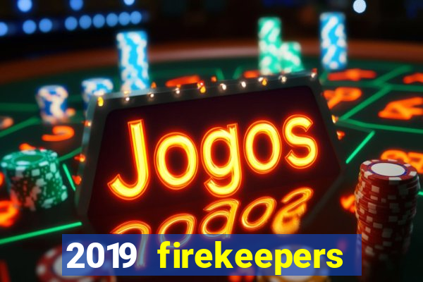 2019 firekeepers casino 400