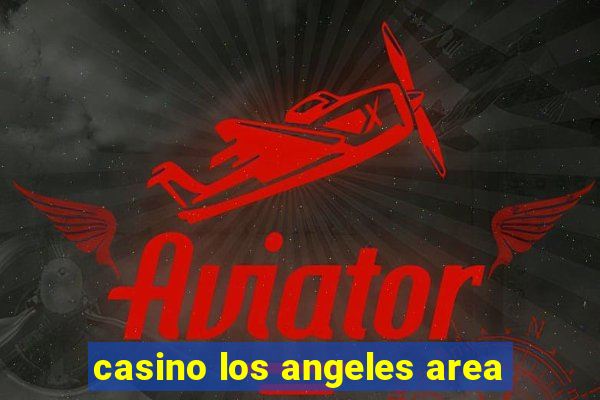 casino los angeles area