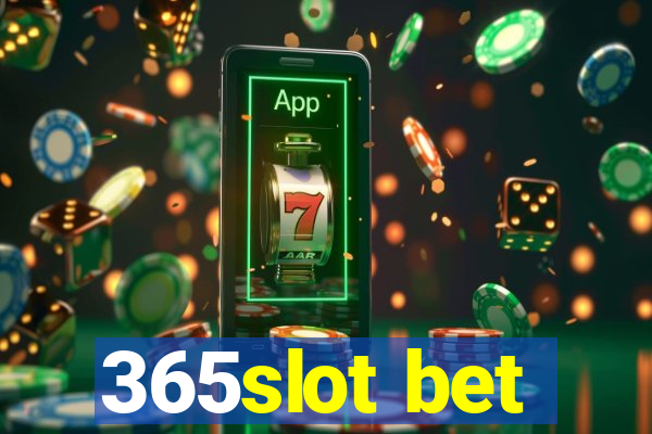 365slot bet